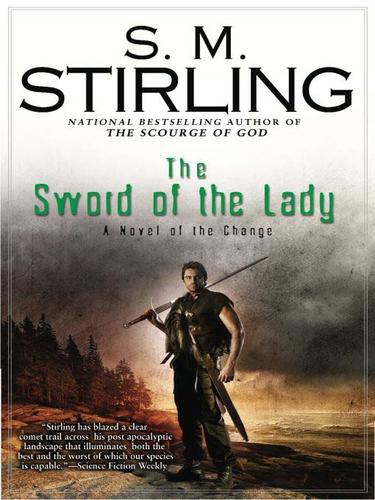 The sword of the lady by S. M. Stirling