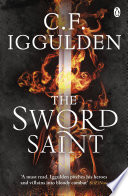 The Sword Saint by C. F. Iggulden