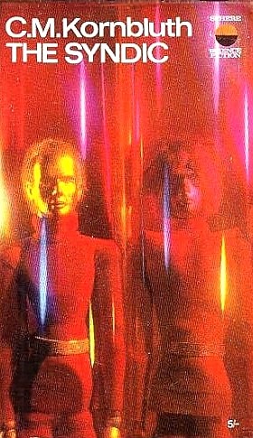 The Syndic by Cyril M. Kornbluth