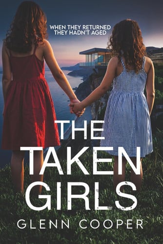 The Taken Girls: A Gripping Conspiracy Thriller by Cooper, Glenn