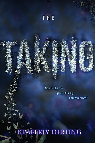 The Taking (The Taking #1) by Kimberly Derting