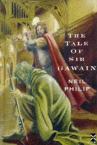 The tale of Sir Gawain by Neil Philip