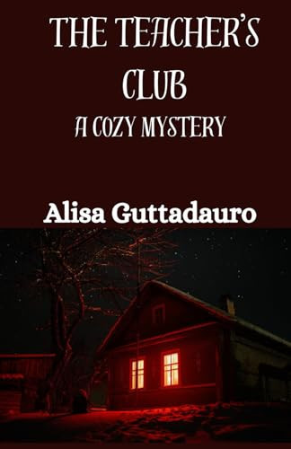 The Teacher's Club by Guttadauro, Alisa