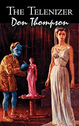 The Telenizer by Don Thompson, Science Fiction, Fantasy by Don Thompson