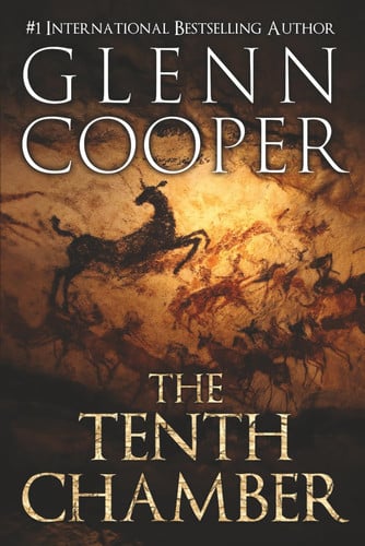 The Tenth Chamber - A Gripping Archaeological Conspiracy Thriller by Glenn Cooper