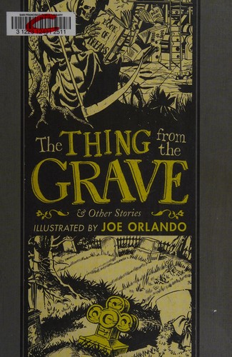 The thing from the grave & other stories by Joe Orlando