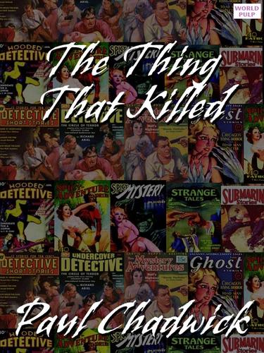 The Thing That Killed by Paul Chadwick