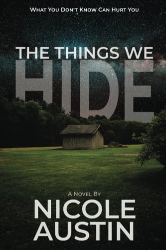 The Things We Hide by Austin, Nicole