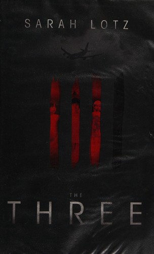 The three by Sarah Lotz