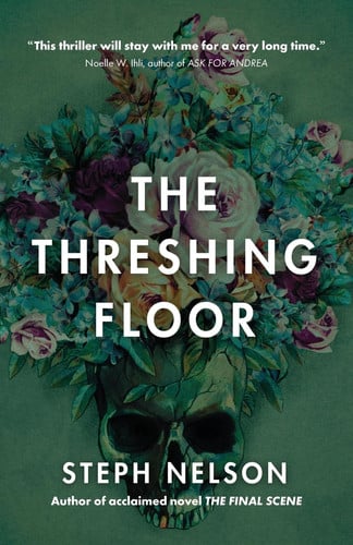The Threshing Floor by Steph Nelson