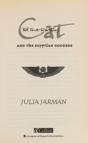 The time-travelling cat and the Egyptian goddess by Julia Jarman