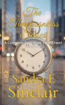 The Timelessness Series by Sandra E Sinclair