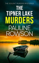 The Tipner Lake Murders by Pauline Rowson