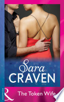 The Token Wife (Wedlocked!, Book 59) (Mills & Boon Modern) by Sara Craven