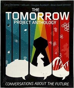 The Tomorrow Project Anthology by Cory Doctorow