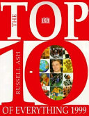 The Top 10 of Everything, 1999 by Russell Ash