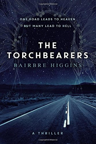 The Torchbearers A Thriller by Bairbre Higgins