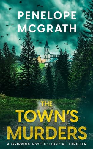 The Town's Murders: A Gripping Psychological Thriller by McGrath, Penelope