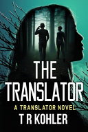 The Translator by Tr Kohler