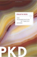The Transmigration of Timothy Archer by Philip K. Dick