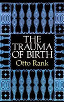 The Trauma of Birth by Otto Rank