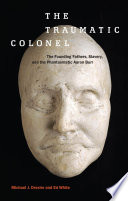 The Traumatic Colonel by Michael J. Drexler
