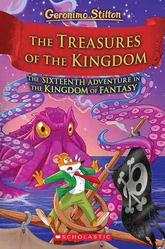The Treasures of the Kingdom (Kingdom of Fantasy #16) by Geronimo Stilton
