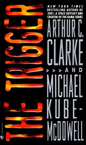 The Trigger by Arthur C. Clarke