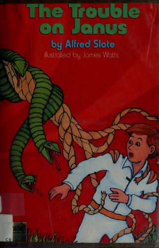 The trouble on Janus by Alfred Slote