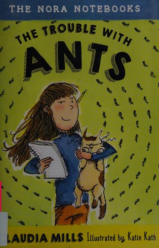 The trouble with ants by Claudia Mills