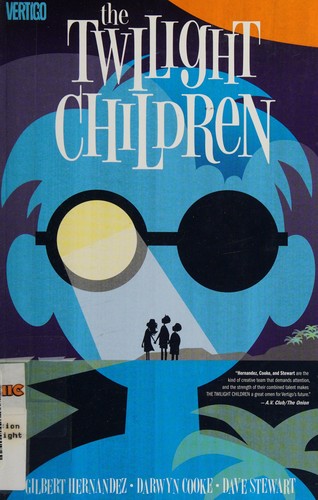 The twilight children by Gilbert Hernandez