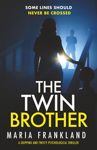 The Twin Brother: Some lines should never be crossed by Frankland, Maria