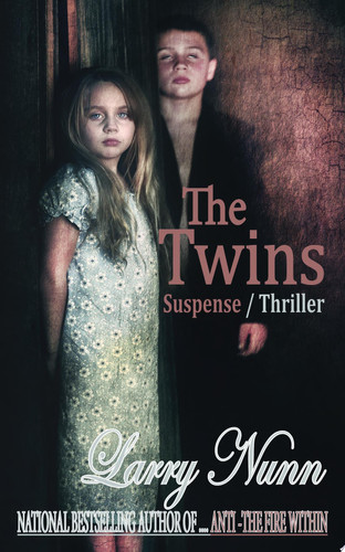 The Twins Suspense/Thriller by Larry Nunn