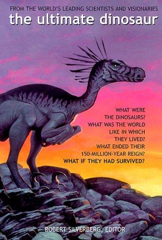 The Ultimate Dinosaur by Robert Silverberg