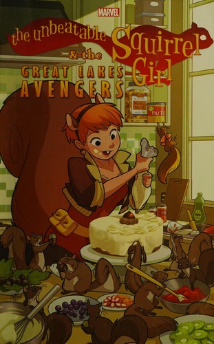 The unbeatable Squirrel Girl & the Great Lakes Avengers by Steve Ditko