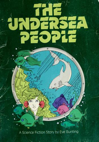 The undersea people by Eve Bunting