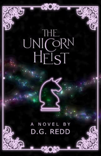 The Unicorn Heist A Light-hearted Fantasy Adventure by D. G. Redd