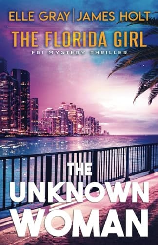 The Unknown Woman by Elle Gray