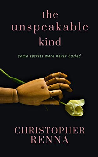 The Unspeakable Kind by Christopher Renna