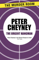 The Urgent Hangman by Peter Cheyney
