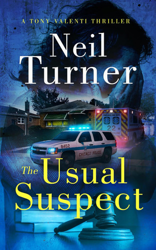 The Usual Suspect (The Tony Valenti Thrillers) by Turner, Neil
