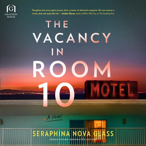 The Vacancy in Room 10 by Seraphina Nova Glass