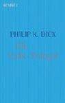 The VALIS trilogy by Philip K. Dick