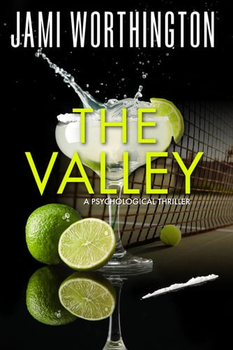 The Valley: A Psychological Thriller by Worthington, Jami