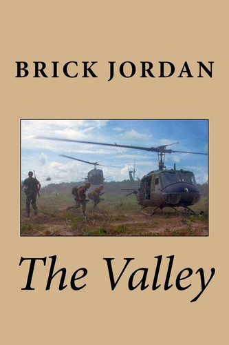 The Valley by Brick Jordan