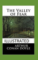 The Valley of Fear Illustrated Fiction, Fantasy, Mystery and Detective by Arthur Conan Doyle