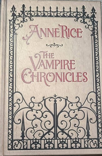 The Vampire Chronicles by Anne Rice
