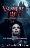 The Vampire's Debt by Shadowlyn Drake