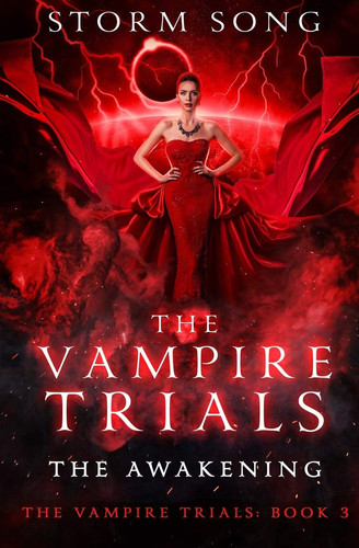 The Vampire Trials The Awakening: A Reverse Harem Fantasy Novel by Storm Song