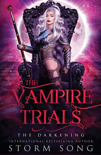 The Vampire Trials The Darkening: A Reverse Harem Fantasy Novel by Storm Song